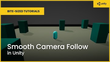 Smooth Camera Follow in Unity | Bite-Sized Tutorials