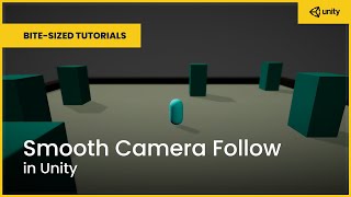 Smooth Camera Follow in Unity | Bite-Sized Tutorials