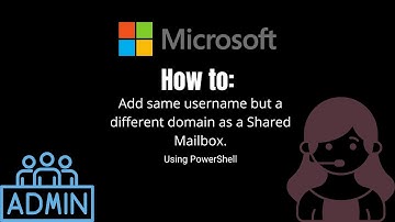 How to add same username but different domain as a Shared Mailbox.