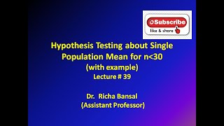 Hypothesis Testing about single population mean for small samples