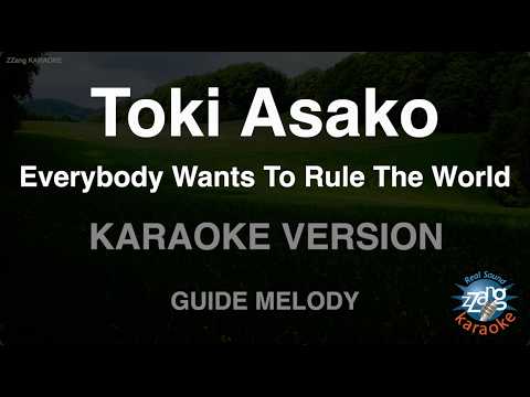 Toki Asako - Everybody Wants To <strong>Rule</strong> The World (Melody) (Karaoke Version)