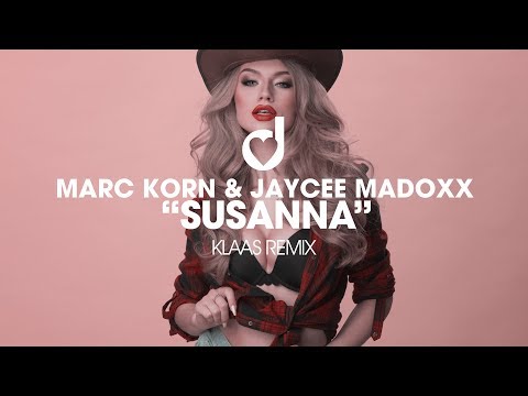 Marc Korn & Jaycee Madoxx — Susanna (Klaas Remix)