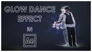 Tutorial | Glow Dance Effect in After Effects | for Beginners.
