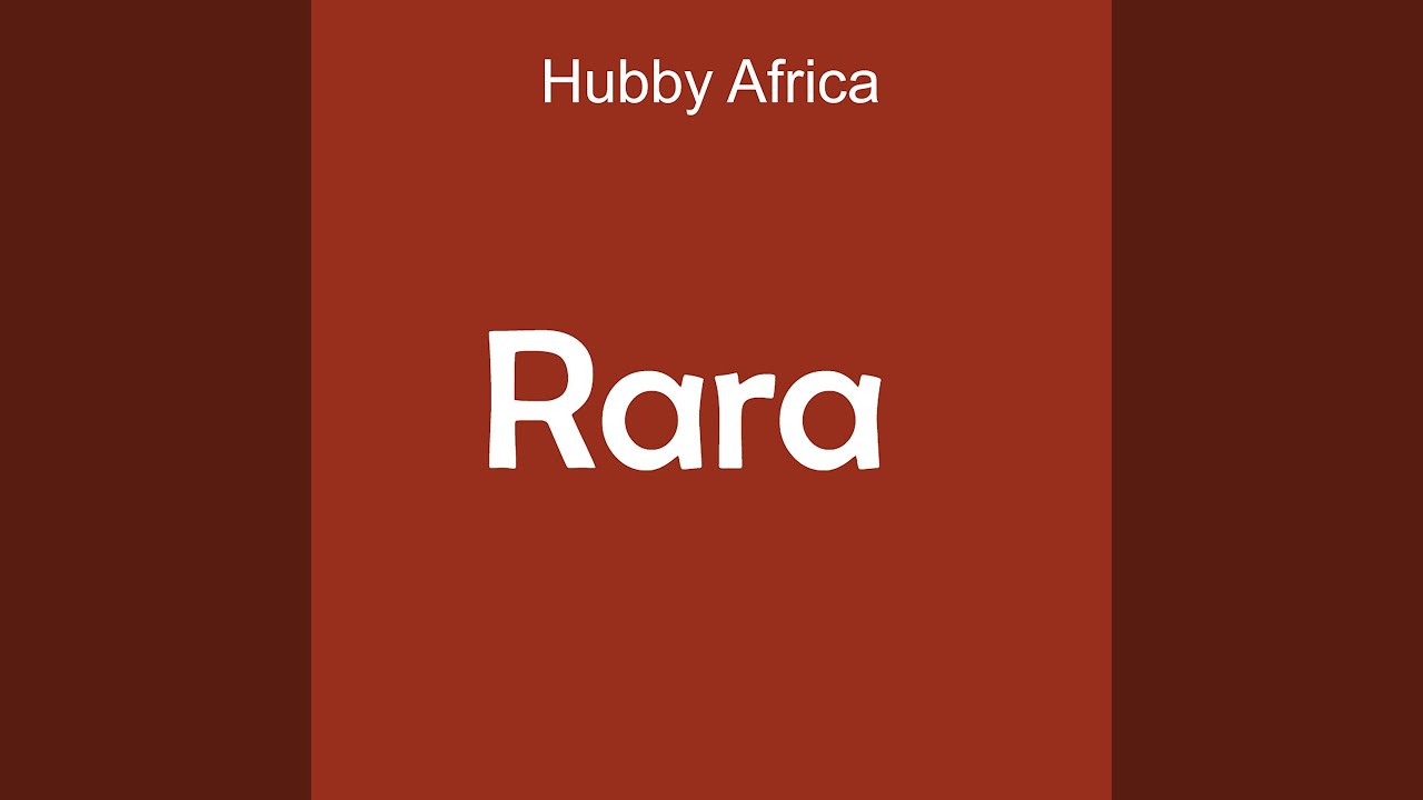 Rara - YouTube