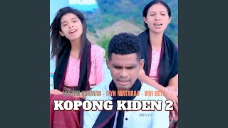 Download Lagu KOPONG KIDEN 2 (DOLO-DOLO) (feat. Ityn Matarau & VIVI BETO) Download Lagu KOPONG KIDEN 2 (DOLO-DOLO) (feat. Ityn Matarau & VIVI BETO)