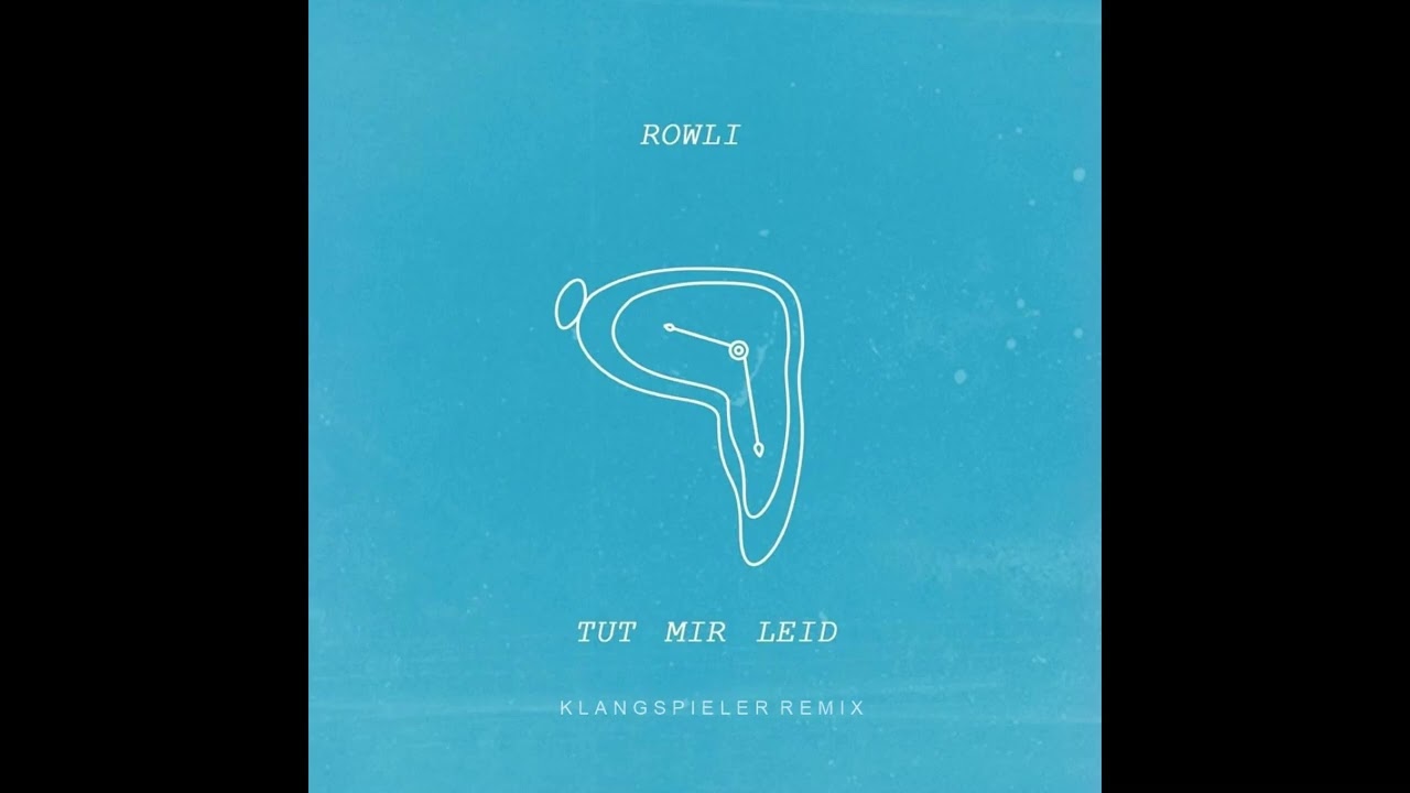 Rowli - Tut Mir Leid (Klangspieler Remix)