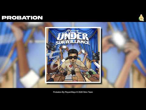 PlayerrWays - Probation [Official Audio]