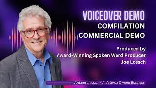 VOICEOVER DEMO COMPILATION - PRODUCED BY JOE LOESCH
