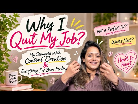 Why I Quit My Job, My Struggle With Content Creation & Everything I’ve Been Feeling | Heart to Heart