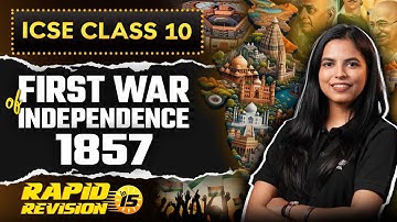 The First War of Independence | Rapid Revision | History Class 10 ICSE Board |  Preksha Jain