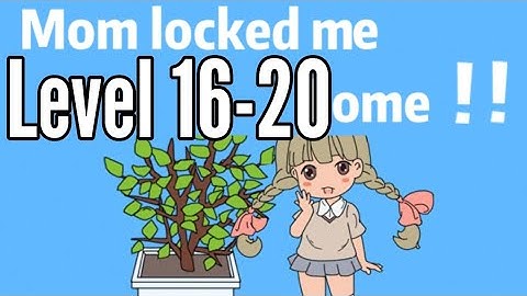 Mom Locked Me Home Day 16 17 18 19 20 Level Android iOS Walkthrough Solution Room Escape Game