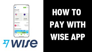 How to Pay with Wise App (2026) screenshot 5