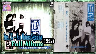 Stra.T.G. ‎– Kau Mutiara Segalanya  (1992) Full Album
