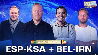 WATCHALONG | SPANIEN-SAUDIARABIEN   BELGIEN-IRAN | VIVA AMERICA