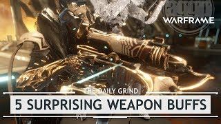 Warframe: 5 Surprisingly Buffed Weapons - Firal Meta [thedailygrind]