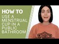 How to Use a Menstrual Cup in a Public Restroom (the cleanest way!)