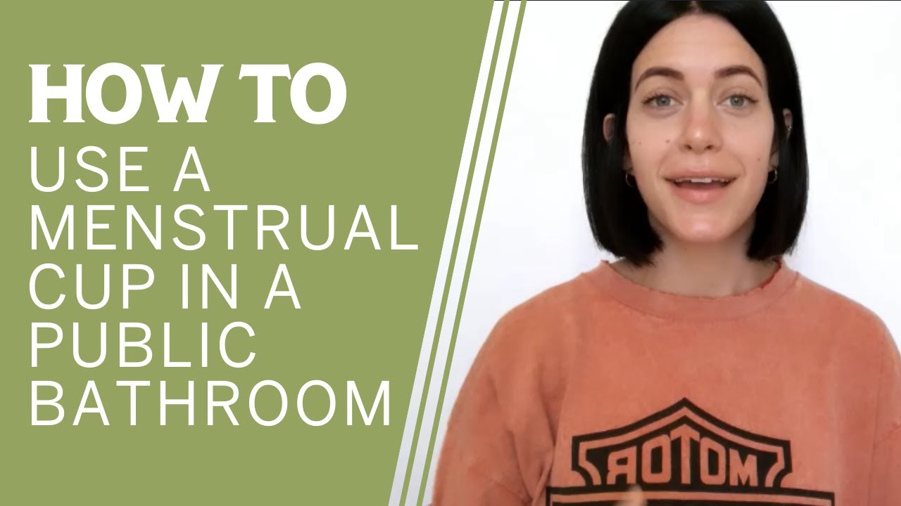 How to Use a Menstrual Cup in a Public Restroom (the cleanest way