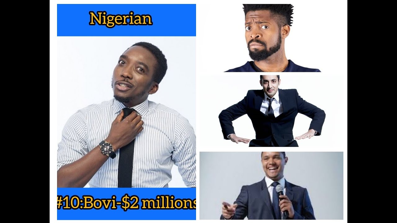 Top 10 Richest Comedians In Africa We Have Millionaires Who Are Comedians Too Youtube
