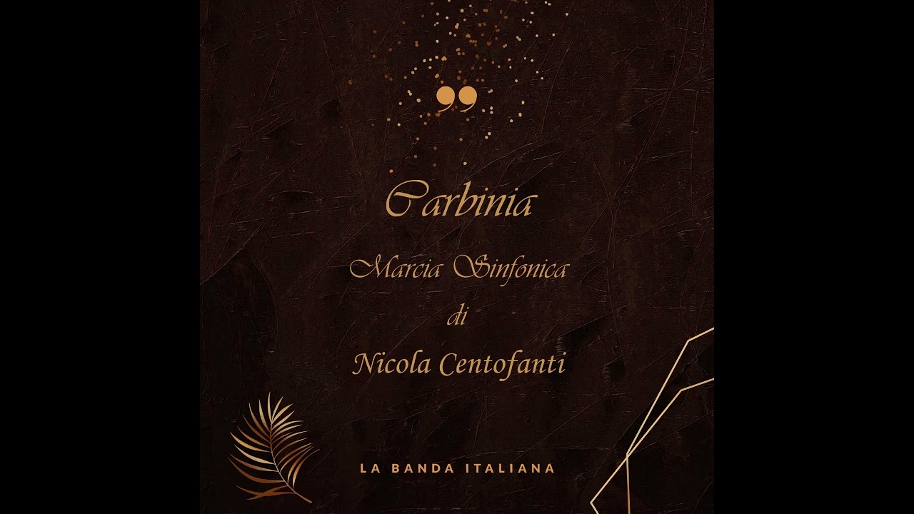 Carbinia - Marcia Sinfonica Nicola Centofanti