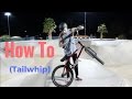 BMX How To Tailwhip! Ft. Jeremy Malott