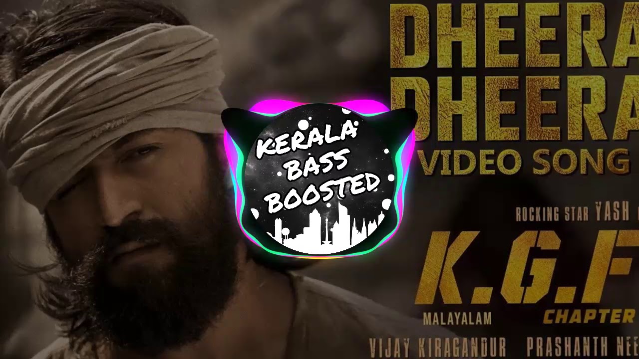 Dheera Dheera Bass Boosted Song  KGF Chapter 1 Songs