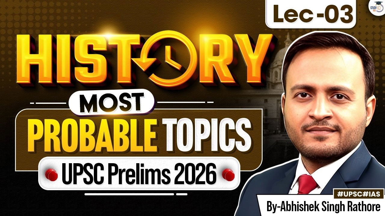 UPSC Prelims 2026 | History Most Important Topics | Lec 3 | StudyIQ IAS ...