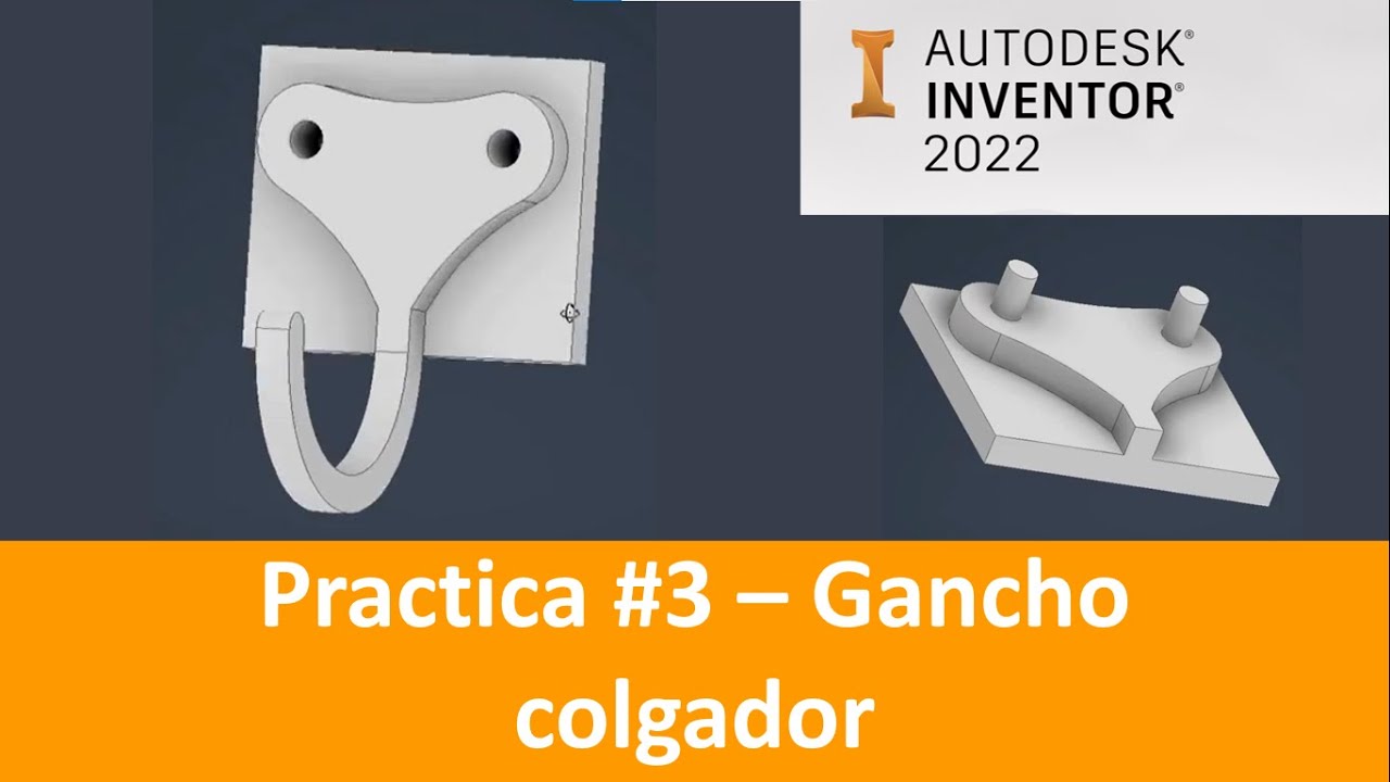 ️ Pieza de practica # 3 usando Autodesk Inventor 2022 - Gancho Colgador ...
