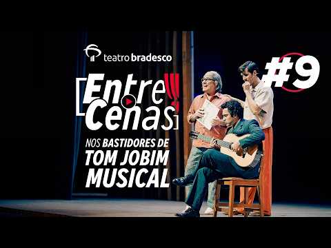 Entre Cenas: Tom Jobim Musical