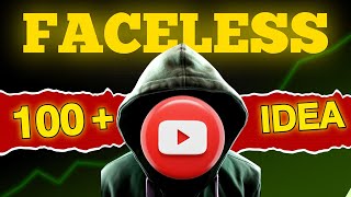 Top 100 Faceless Youtube Channel Ideas 2024 - High CPM
