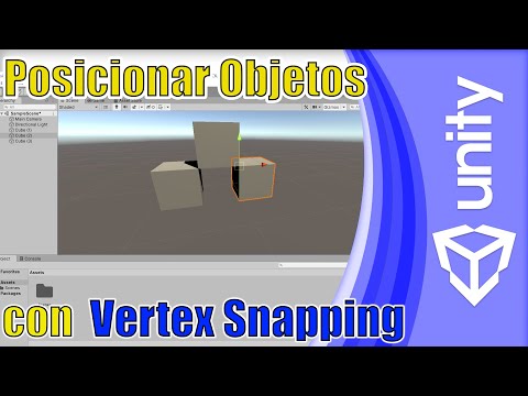 Unity Tutorial: Posicionar Objetos con Vertex Snapping