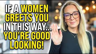 If a Woman Greets You Like HIS, She Thinks tYou're a Very Attractive Older Man   Psychology Secrets