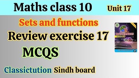 unit 17 , Review exercise 17 ,all MCQS solution ,math class 10 new book Sindh board #classic tution