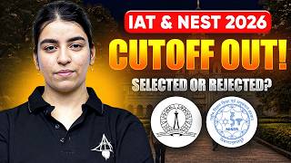 IAT & NEST 2026 Cutoff OUT! 🚨 Safe Score Needed for IISc, IISERs & NISER 🚀