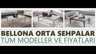 Bellona Orta Sehpa Modelleri ve Fiyatları