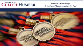U of GH Convocation - June 20, 4:00 PM – Kinesiology & Media and Communication Studies
