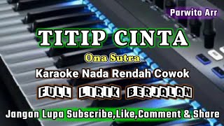 TITIP CINTA KARAOKE DANGDUT NADA RENDAH COWOK