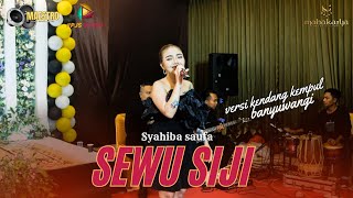 Sewu Siji - versi kendang kempul Banyuwangi - Syahiba saufa [Mahakarya official live]