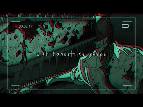 Chainsaw Man [Fan OST] - With Hands Like These