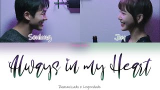 JOY X SEULONG - Always In My Heart (Rom/Legendado)