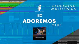 Video-Miniaturansicht von „Adoremos CTUE - Secuencia Multitrack - Paul Luna“