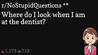 Where do I look when I am at the dentist?