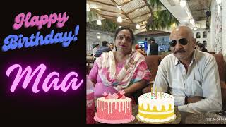 Happy Birthday Maa - Anju Mittal