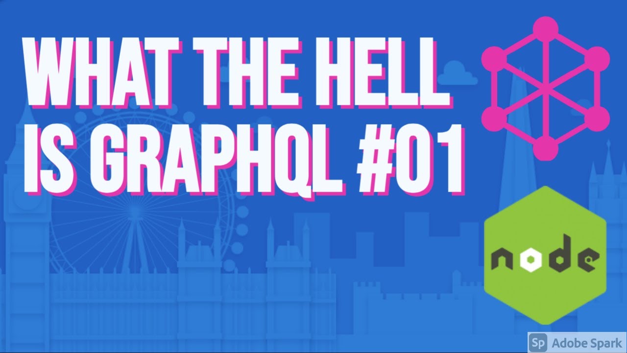 What the Hell is GraphQL #01