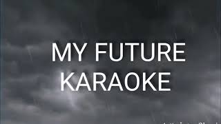 Billie Eilish - My Future (Karaoke)