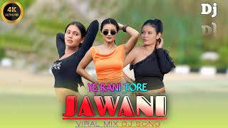 Ye Rani Tor Jawani| New Nagpuri Song Dj |New Nagpuri Song 2026 Dj Remix| Dj Vicky Dj Hritik Ormanjhi