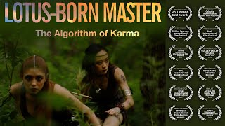 Lotus-Born Master: The Algorithm of Karma. Directed by Laurence Brahm