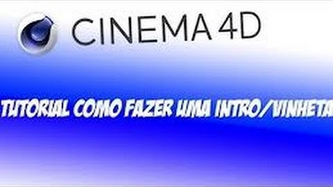 Como criar uma intro/Vinheta no Cinema 4D Efeito : Explosão FX
