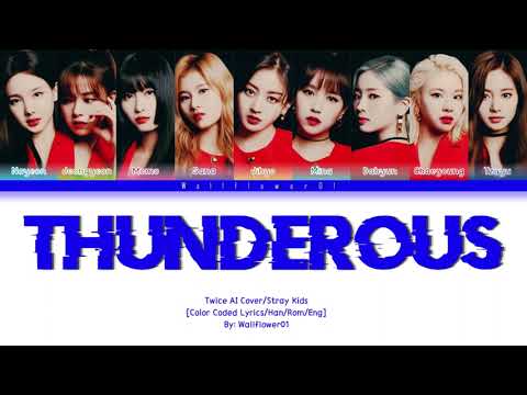 AI Cover How Would Twice Sing Thunderous By Stray Kids Color Coded Lyrics Request 1 