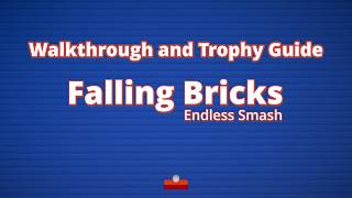 Falling Bricks Endless Smash - Walkthrough | Trophy Guide | Achievement Guide