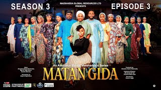 MATAN GIDA SEASON 3 EPISODE 3 